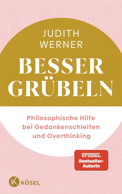 Besser grübeln - Judith Werner
