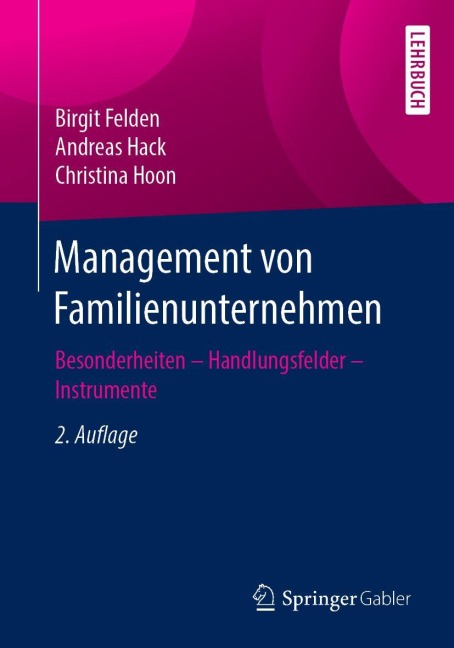 Management von Familienunternehmen - Birgit Felden, Christina Hoon, Andreas Hack
