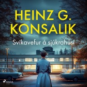 Cover-Bild zum Titel 'Svikavefur á sjúkrahúsi' von 'Heinz G. Konsalik'