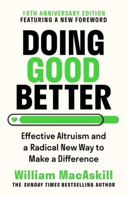 Doing Good Better - William MacAskill