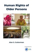 Human Rights of Older Persons - Alan S. Gutterman