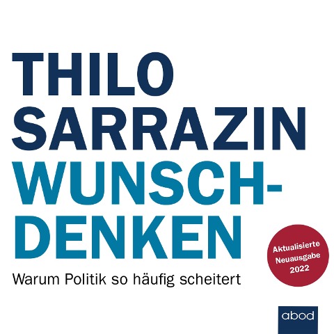 Wunschdenken - Thilo Sarrazin