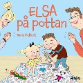 Cover-Bild zum Titel 'Elsa på pottan' von 'Dina Gellert'