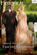 Cover-Bild zum Titel 'Fast ein Gentleman' von 'Margaret Moore'