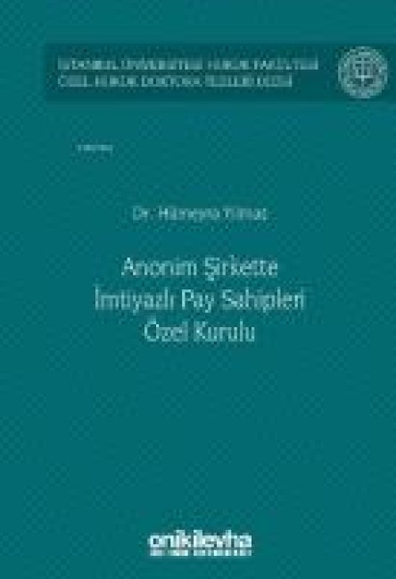 Anonim Sirkette Imtiyazli Pay Sahipleri Özel Kurulu Ciltli - Hümeyra Yilmaz