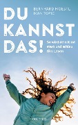 Du kannst das - Bernhard Moestl, Ivan Topic