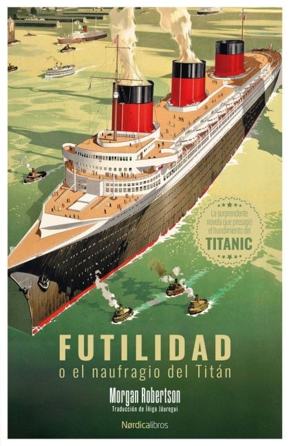 Futilidad O El Naufragio del Titan - Morgan Robertson