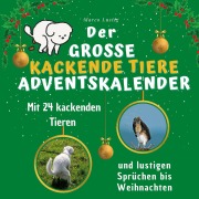 Cover-Bild zum Titel 'Der grosse kackende Tiere-Adventskalender' von 'Marco Lustig'