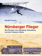 Cover-Bild zum Titel 'Nürnberger Flieger' von 'Fischer Harald'