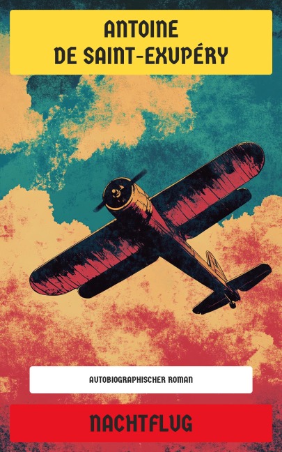 Nachtflug - Antoine de Saint-Exupéry
