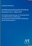 Cover-Bild zum Titel 'Durchführungsverordnung (EU) 2015/220 der Kommission vom 3. Februar 2015' von 'Europäische Kommission'