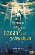 Cover-Bild zum Titel 'Und zwischen uns ein Ozean aus Schweigen' von 'Joanna Ho'