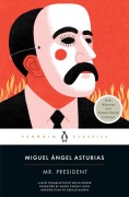 Cover-Bild zum Titel 'Mr. President' von 'Miguel Ángel Asturias'