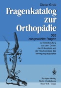 Cover-Bild zum Titel 'Fragenkatalog zur Orthopädie' von 'D. Grob'
