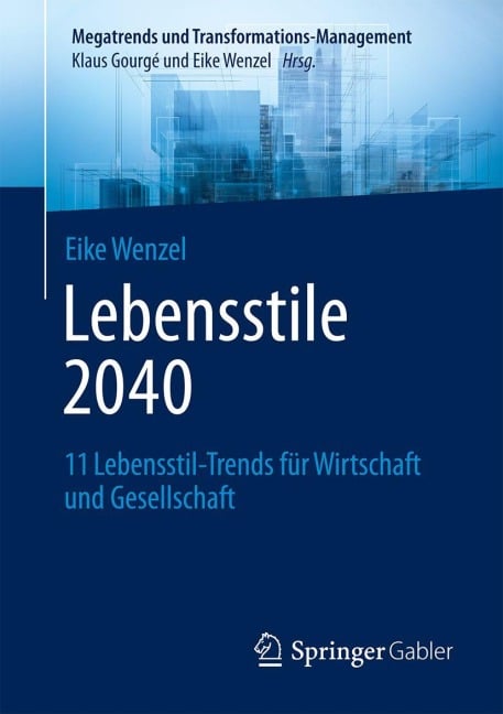 Lebensstile 2040 - Eike Wenzel