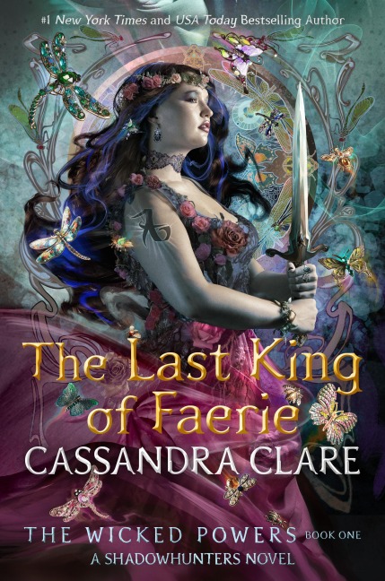 The Last King of Faerie - Cassandra Clare