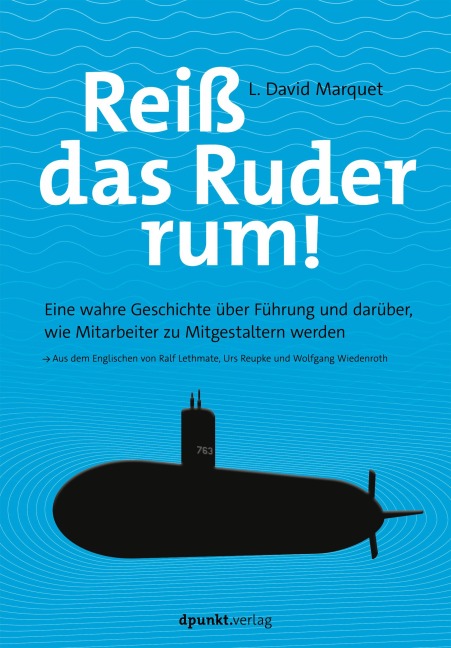 Reiß das Ruder rum! - David Marquet
