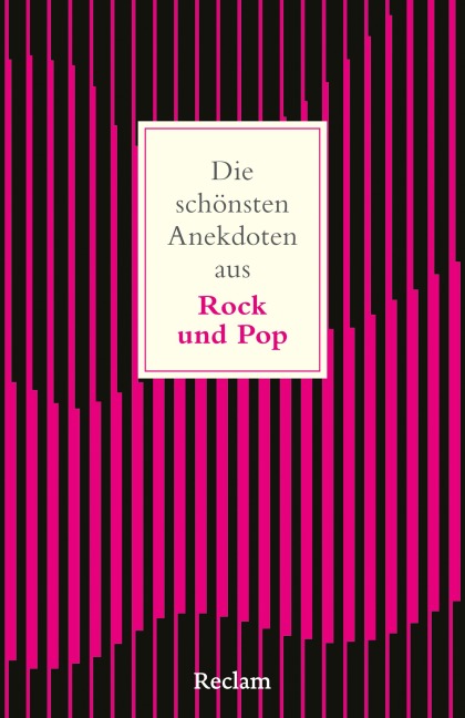 Die schönsten Anekdoten aus Rock und Pop - Hannes Fricke