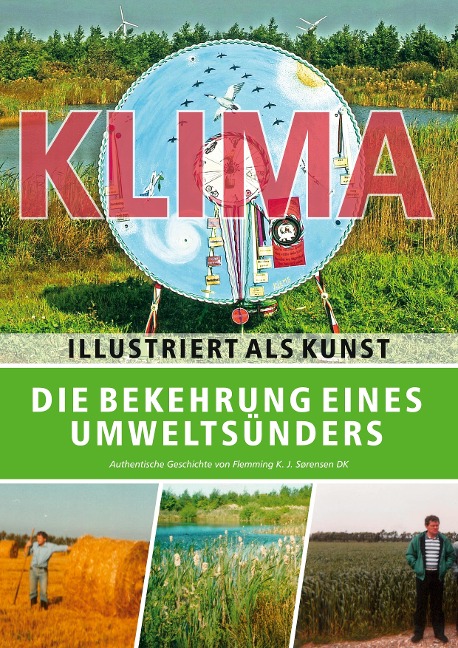Die Bekehrung eines Umweltsünders - Flemming K. J. Sørensen