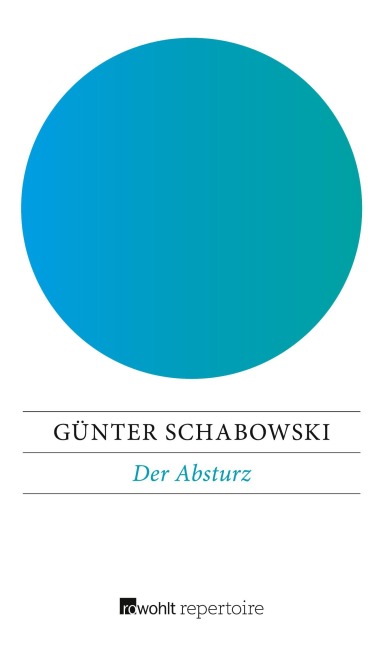 Der Absturz - Günter Schabowski