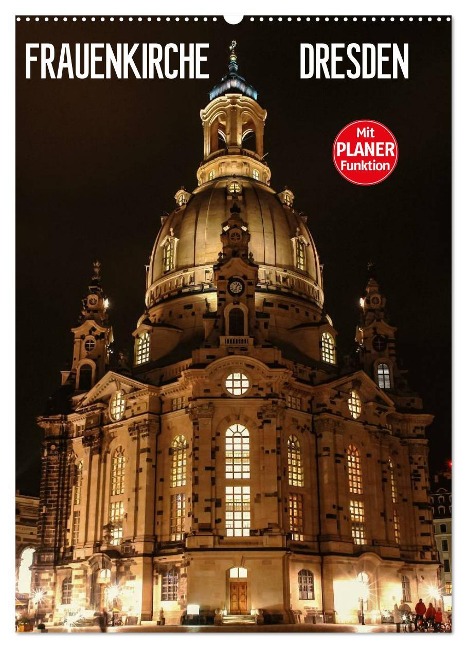 Frauenkirche Dresden (Wandkalender 2024 DIN A2 hoch), CALVENDO Monatskalender - Anette Thomas Jäger