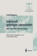 Cover-Bild zum Titel 'Industriell Lebensmittel' von 'Karin Bergmann'