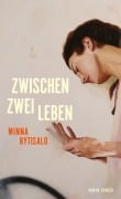 Cover-Bild zum Titel 'Zwischen zwei Leben' von 'Minna Rytisalo'