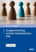 Cover-Bild zum Titel 'Gruppentraining sozialer Kompetenzen GSK' von 'Rüdiger Hinsch, Ulrich Pfingsten'