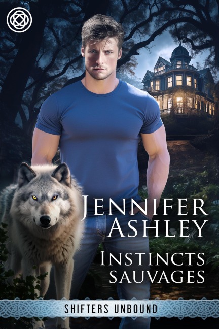 Instincts sauvages (Shifters Unbound: Edition française) - Jennifer Ashley