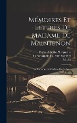 Cover-Bild zum Titel 'Mémoires Et Lettres De Madame De Maintenon: Les Souvenirs De Madame De Caylus...' von 'M. De), Voltaire'