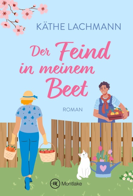 Der Feind in meinem Beet - Käthe Lachmann