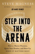 Cover-Bild zum Titel 'Step Into the Arena' von 'Steve Magness'