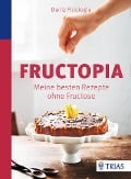 Cover-Bild zum Titel 'Fructopia' von 'Deniz Ficicioglu'