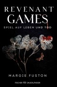 Cover-Bild zum Titel 'Revenant Games - Spiel auf Leben und Tod' von 'Margie Fuston'
