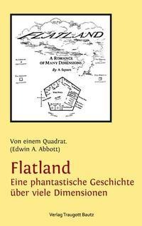 Flatland - Eine phantastische Geschichte über viele Dimensionen - Edwin A. Abbott