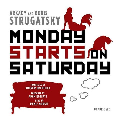 Monday Starts on Saturday - Arkady Strugatsky, Boris Strugatsky