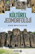 Cover-Bild zum Titel 'Kültürel Jeomorfoloji' von 'Halil Mesut Baylak'