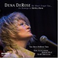 We Won t Forget You...An Homage to Shirley Horn - Dena Derose