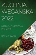 Cover-Bild zum Titel 'KUCHNIA WEGANSKA 2022' von 'Rafal Nowak'