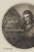 Cover-Bild zum Titel 'Slave Owner and Paternalist' von 'P J Marshall'