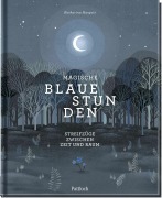Cover-Bild zum Titel 'Magische blaue Stunden' von 'Katharina Hargutt'