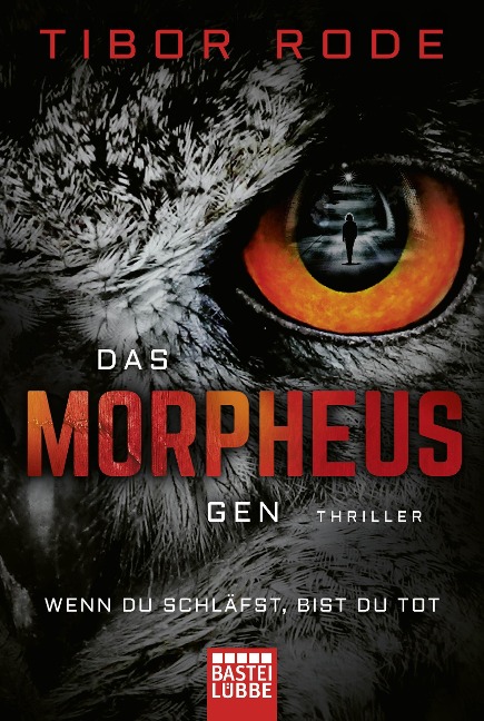 Das Morpheus-Gen - Tibor Rode