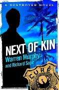 Next of Kin - Warren Murphy, Richard Sapir