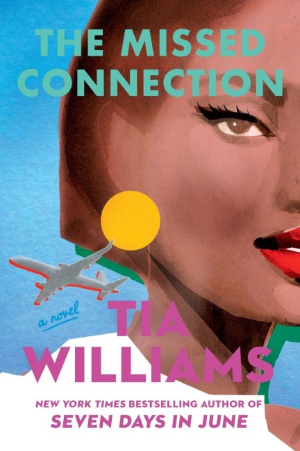 The Missed Connection - Tia Williams