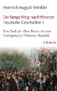 Cover-Bild zum Titel 'Der lange Weg nach Westen - Deutsche Geschichte I' von 'Heinrich August Winkler'
