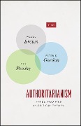Cover-Bild zum Titel 'Authoritarianism' von 'Wendy Brown, Peter E Gordon, Max Pensky'