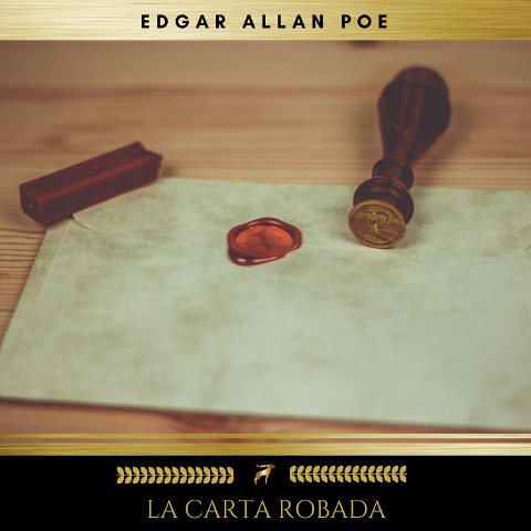 La Carta Robada - Edgar Allan Poe