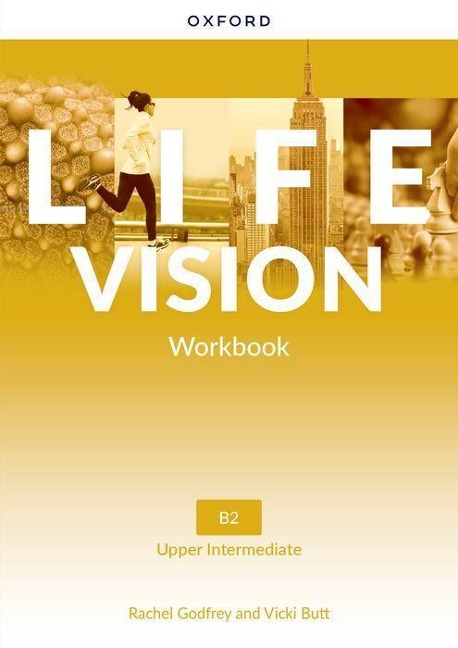 Life Vision: Upper Intermediate: Workbook - Rachel Godfrey, Vicki Butt