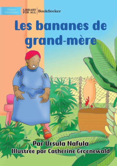 Grandma's Bananas - Les bananes de grand-mère - Ursula Nafula
