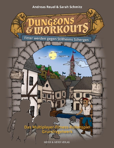 Dungeons & Workouts: Fitter werden gegen Stillheims Schergen - Andreas Reuel, Sarah Schmitz